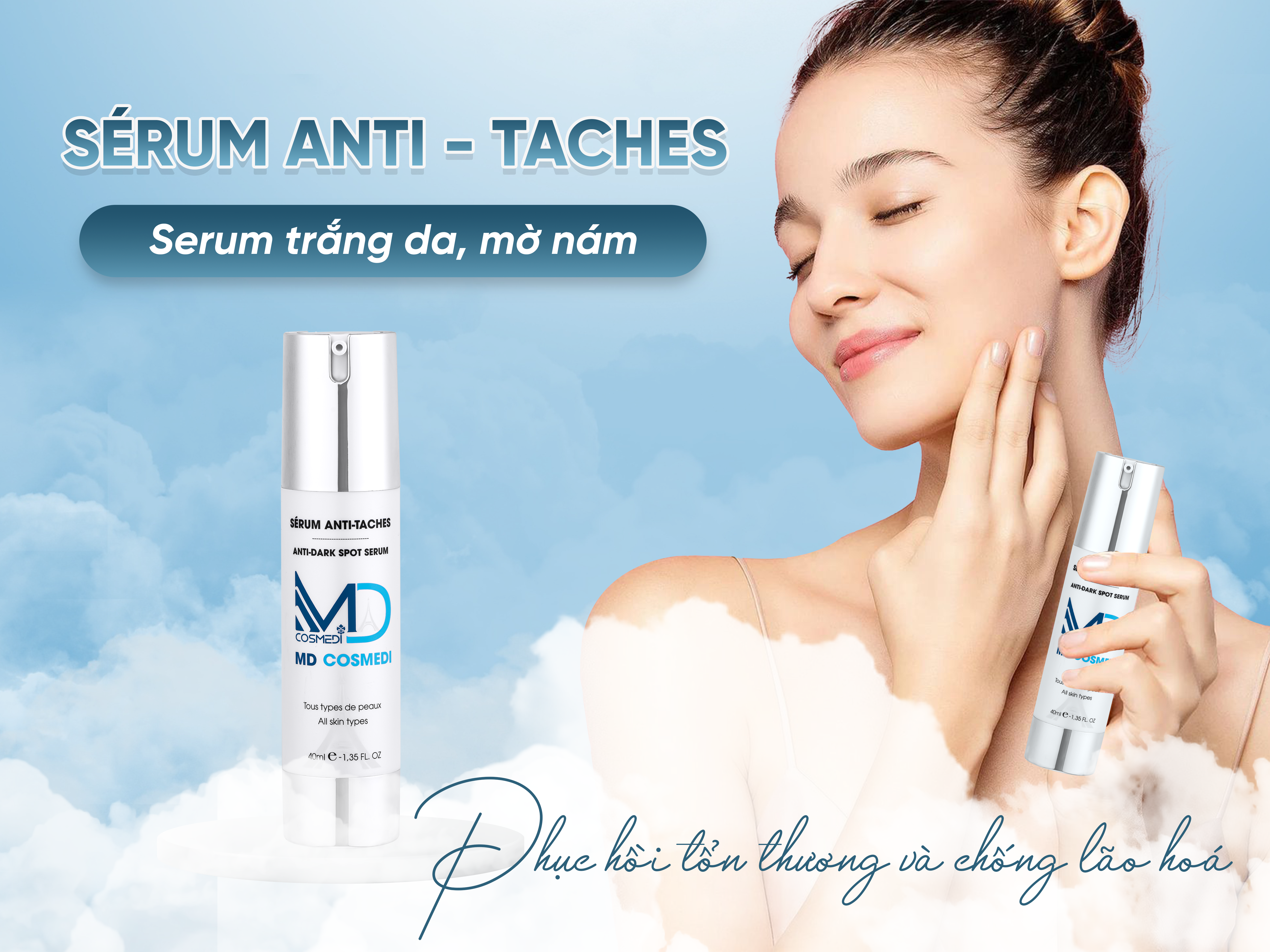 Chăm sóc và cấp ẩm chuyên sâu với Serum Anti- Taches